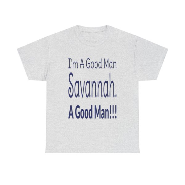 I'm A Good Man Savannah T-Shirt by DJ GameDayDog - Image 2